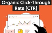 How to Understand Your Organic CTR and Make It Better